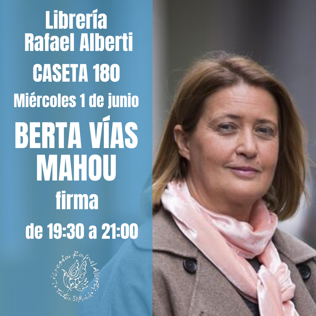BERTA VÍAS MAHOU - CASETA 180 - FERIA DEL LIBRO DE MADRID