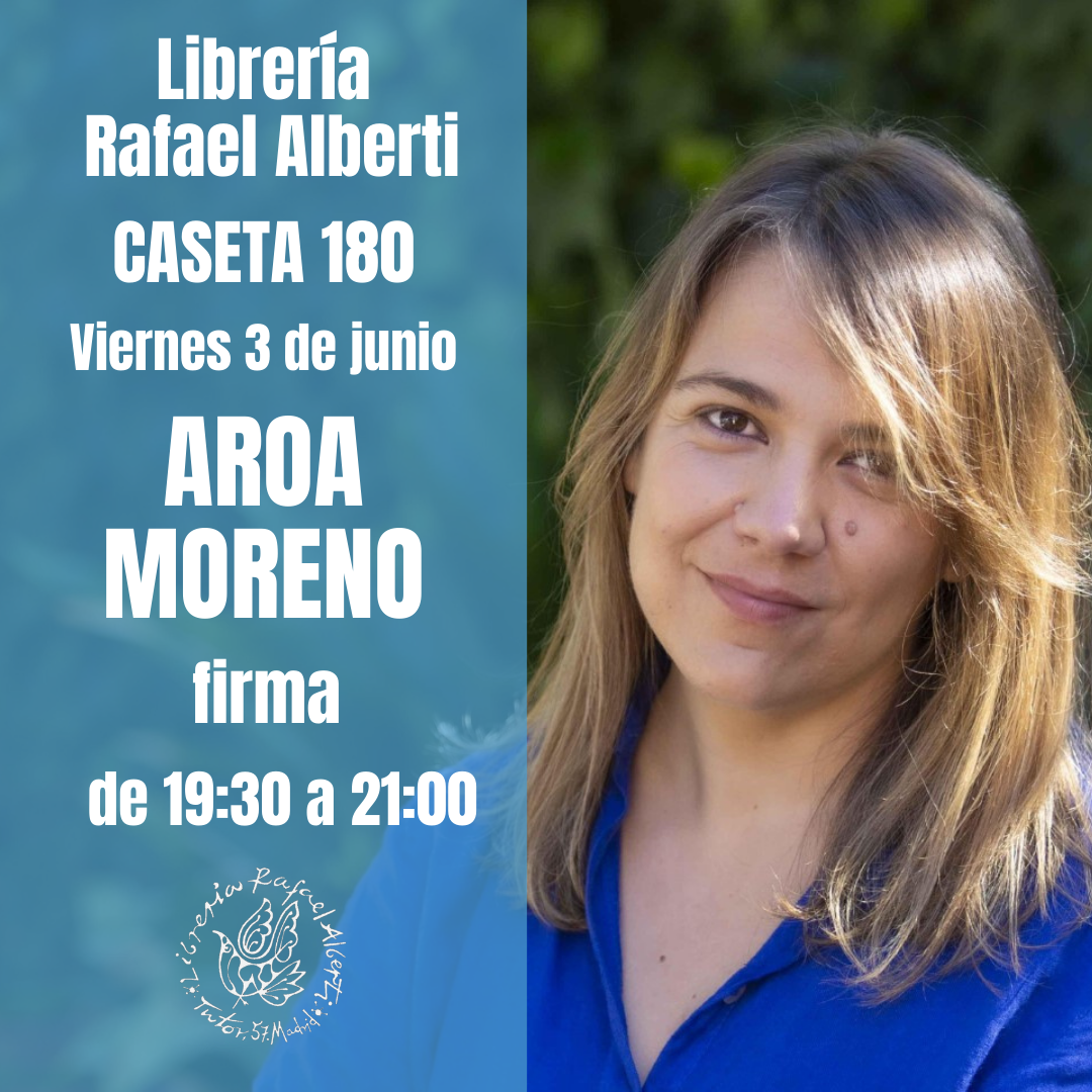 AROA MORENO - CASETA 180 - FERIA DEL LIBRO DE MADRID