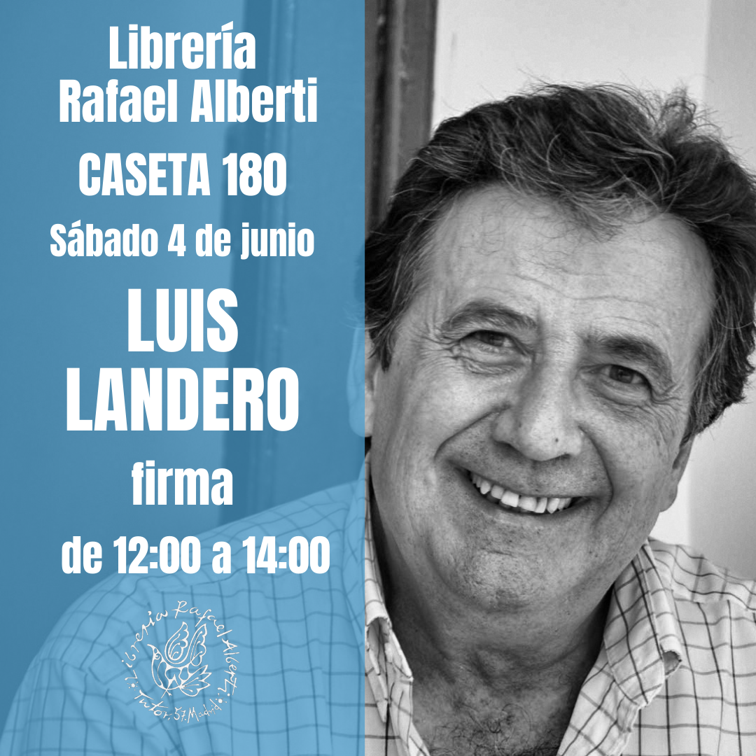 LUIS LANDERO - CASETA 180 - FERIA DEL LIBRO DE MADRID