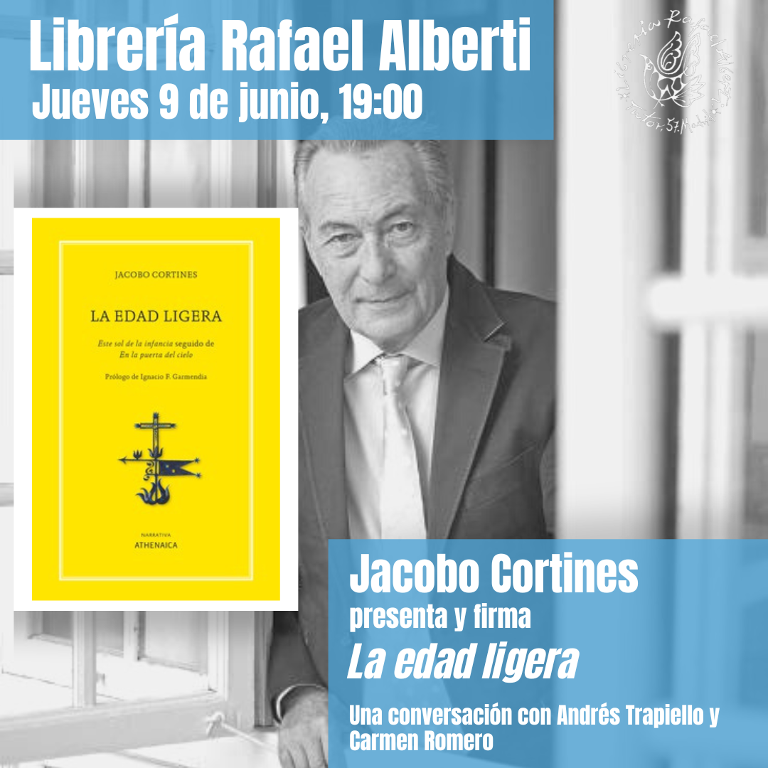 ¡¡APLAZADO!! - JACOBO CORTINES, La edad ligera. 'Este sol de la infancia' seguido de 'En la puerta del cielo' (Athenaica)