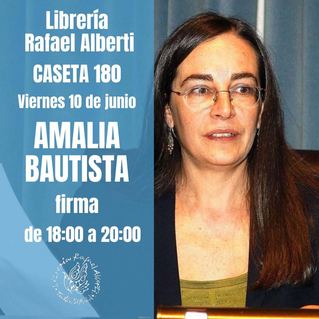 AMALIA BAUTISTA - CASETA 180 - FERIA DEL LIBRO DE MADRID