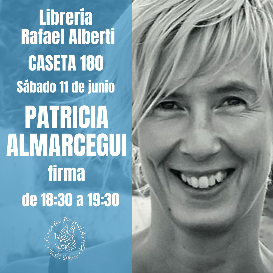 PATRICIA ALMARCEGUI - CASETA 180 - FERIA DEL LIBRO DE MADRID