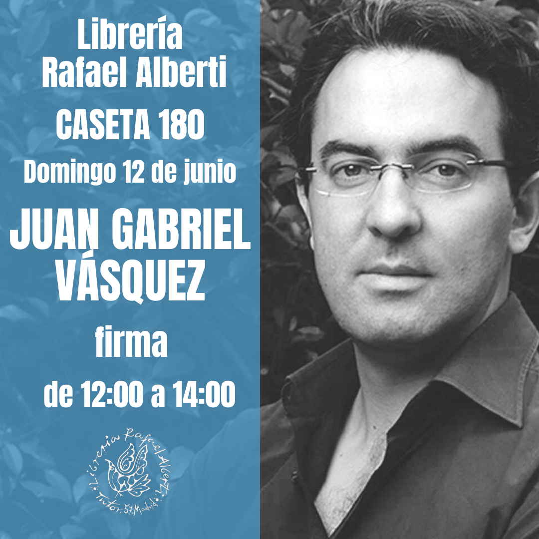 JUAN GABRIEL VÁSQUEZ - CASETA 180 - FERIA DEL LIBRO DE MADRID