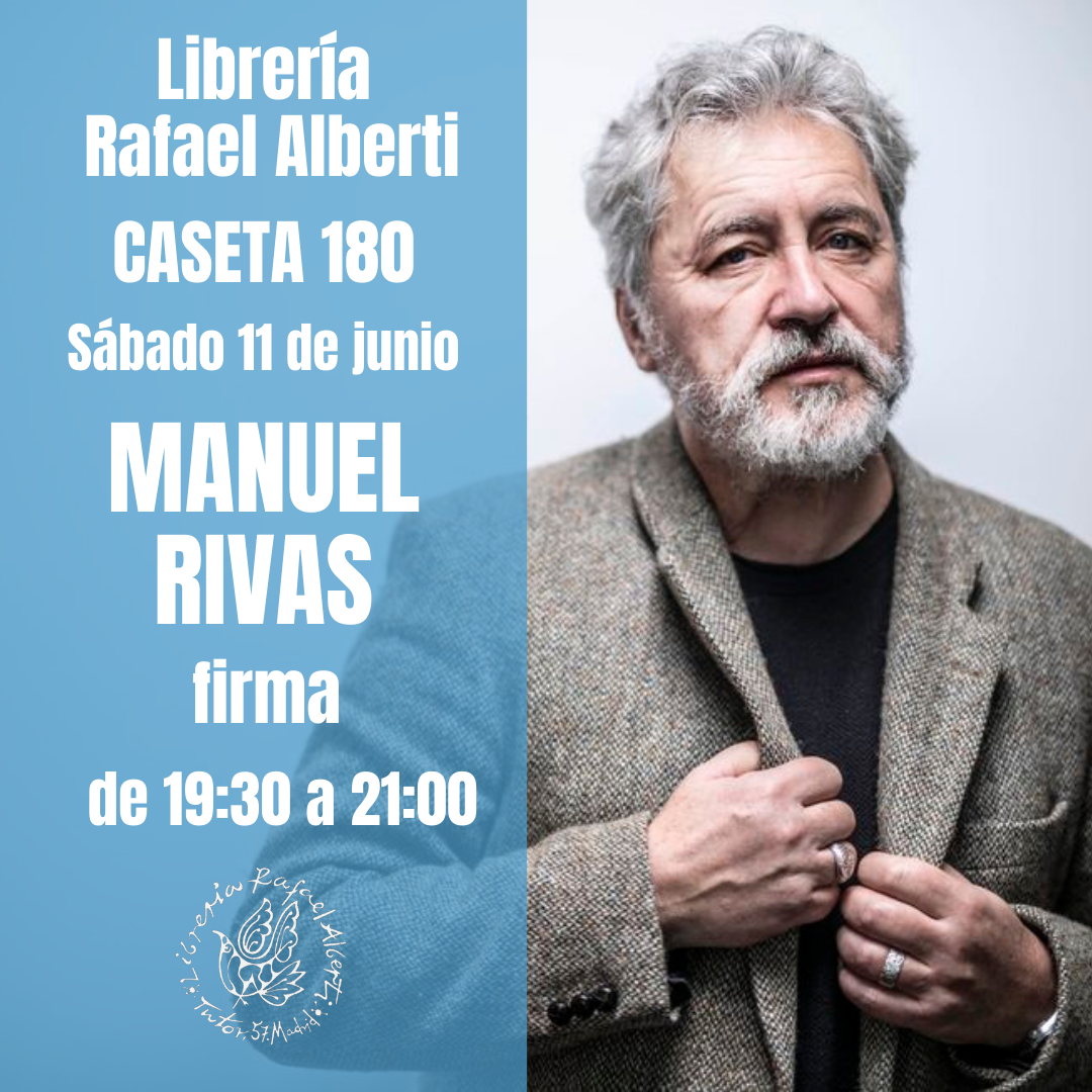 MANUEL RIVAS - CASETA 180 - FERIA DEL LIBRO DE MADRID