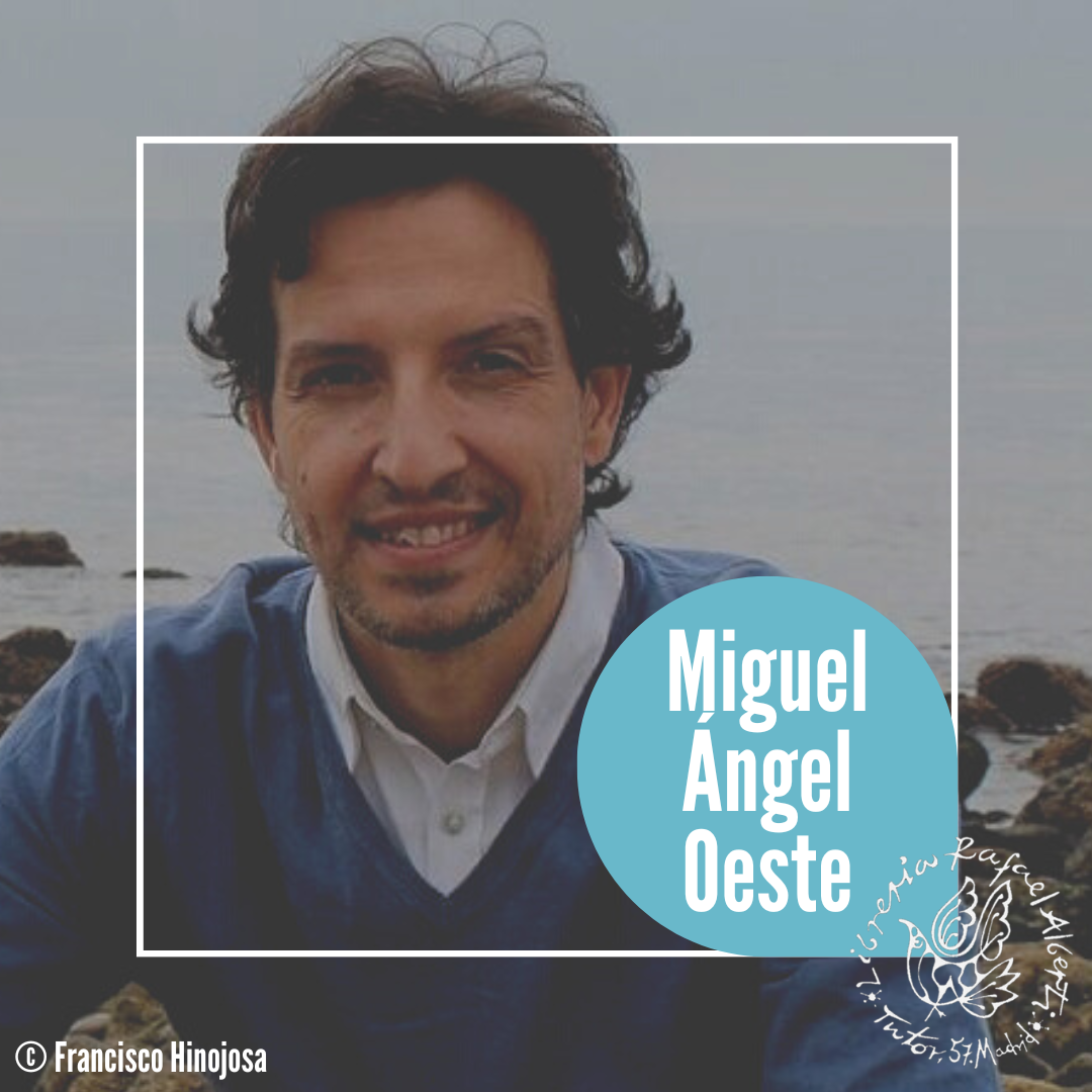 MIGUEL ÁNGEL OESTE, Vengo de ese miedo (Tusquets)