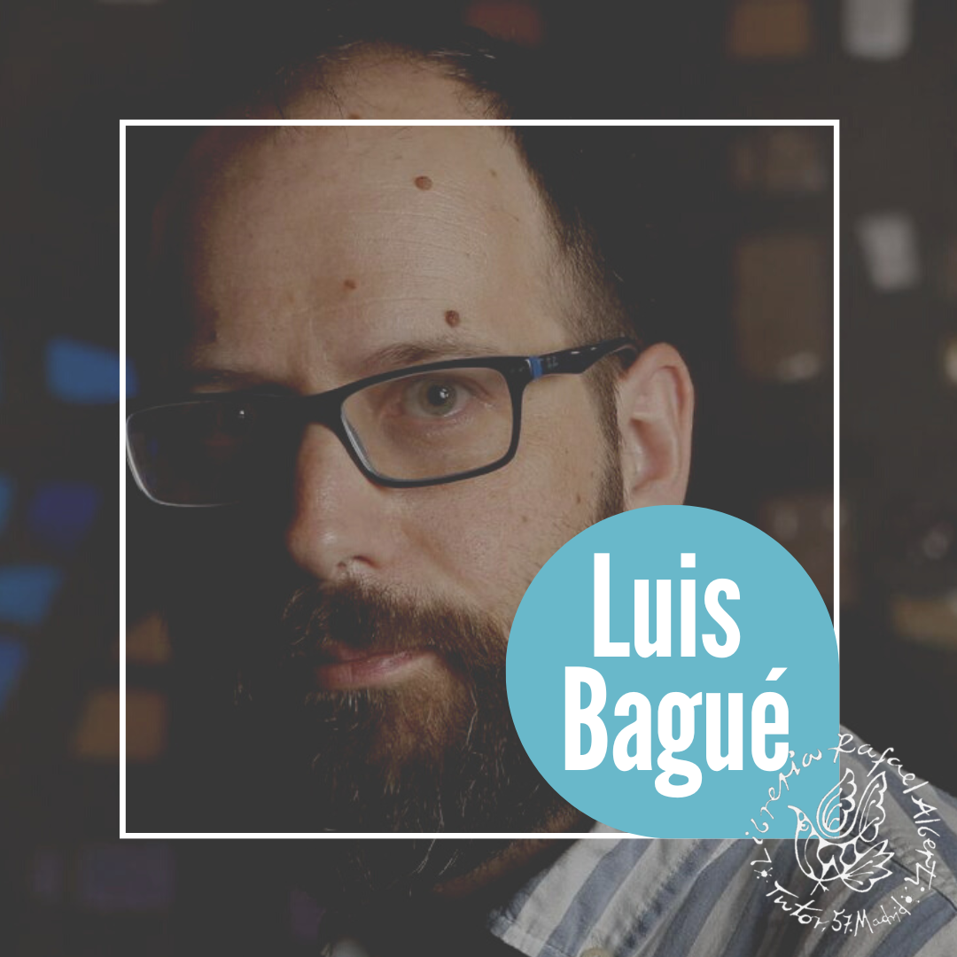 LUIS BAGUÉ QUÍLEZ, Desde que el mundo es mundo (Visor)