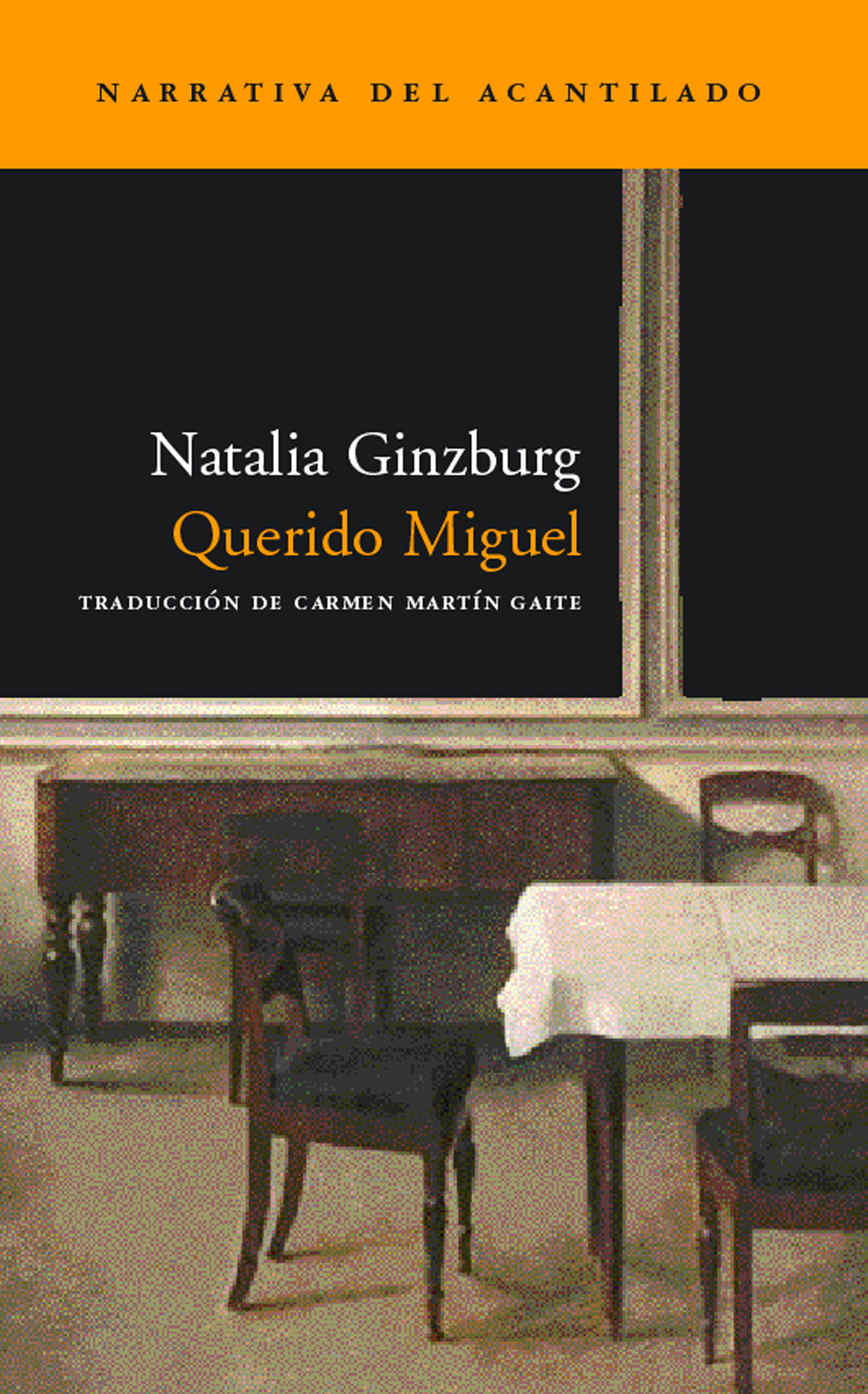 NATALIA GINZBURG. Querido Miguel (Acantilado)