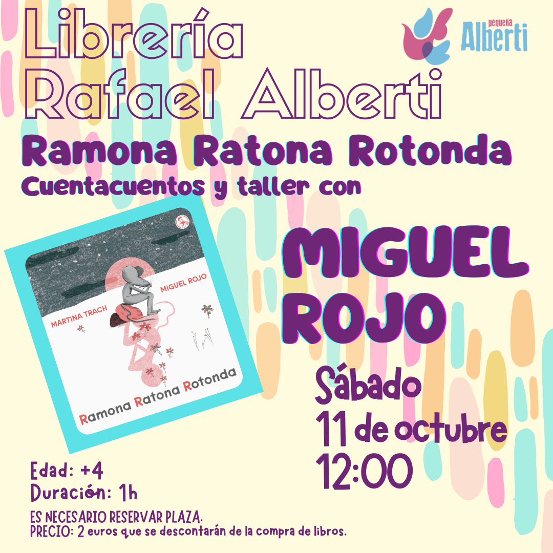Ramona Ratona Rotonda | Cuentacuentos y taller con MIGUEL ROJO