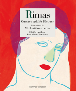 GUSTAVO ADOLFO BÉCQUER, Rimas, ilustrado por MO GUTIÉRREZ SERNA (Reino de Cordelia)
