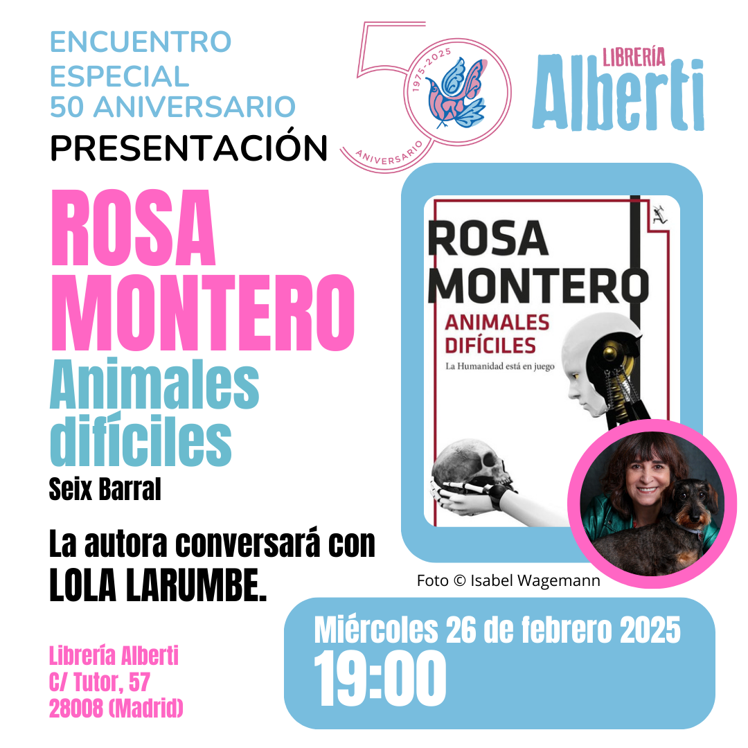ROSA MONTERO, Animales difíciles (Seix Barral)
