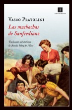 Las muchachas de Sanfrediano. Vasco Pratolini (Impedimenta)