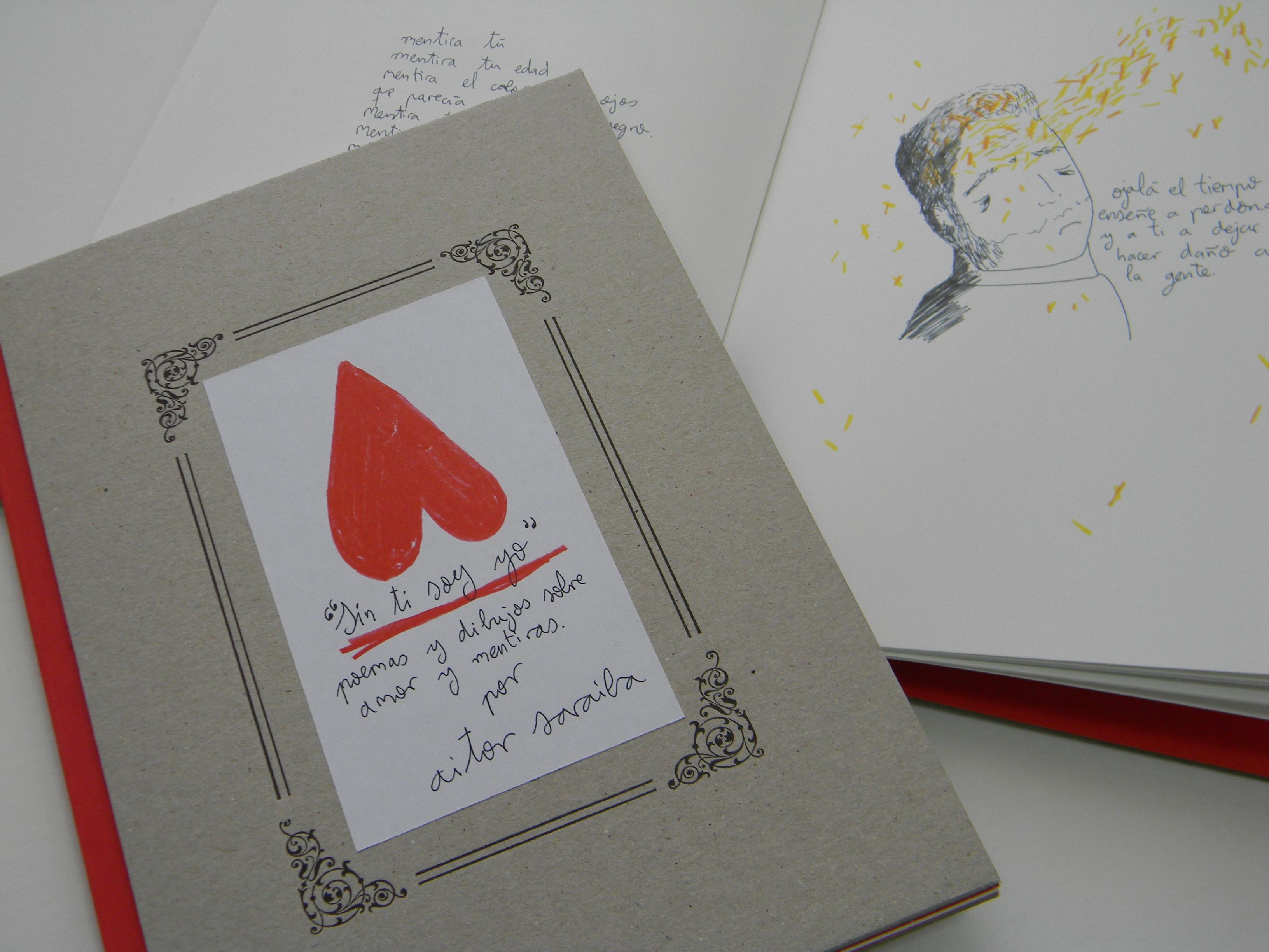 AITOR SARAIBA, Sin ti soy yo, poemas y dibujos sobre amor y mentiras (Lindo & Espinosa)