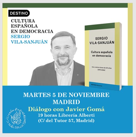 SERGIO VILA-SANJUÁN, Cultura española en democracia (Destino)