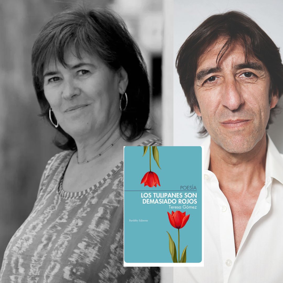 TERESA GÓMEZ, Los tulipanes son demasiado rojos (Bartleby editores)
