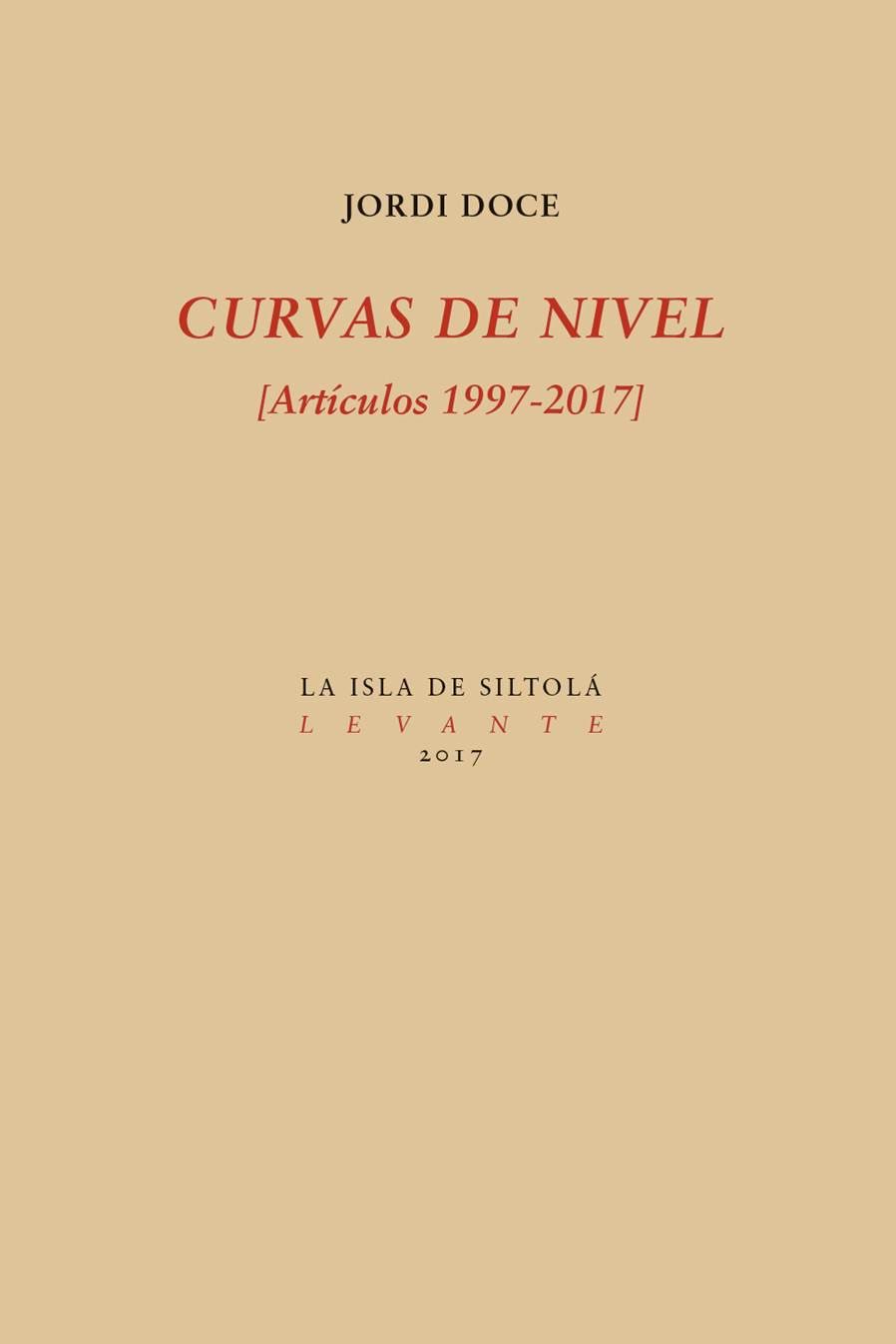 JORDI DOCE. Curvas de nivel (La Isla de Siltolá)