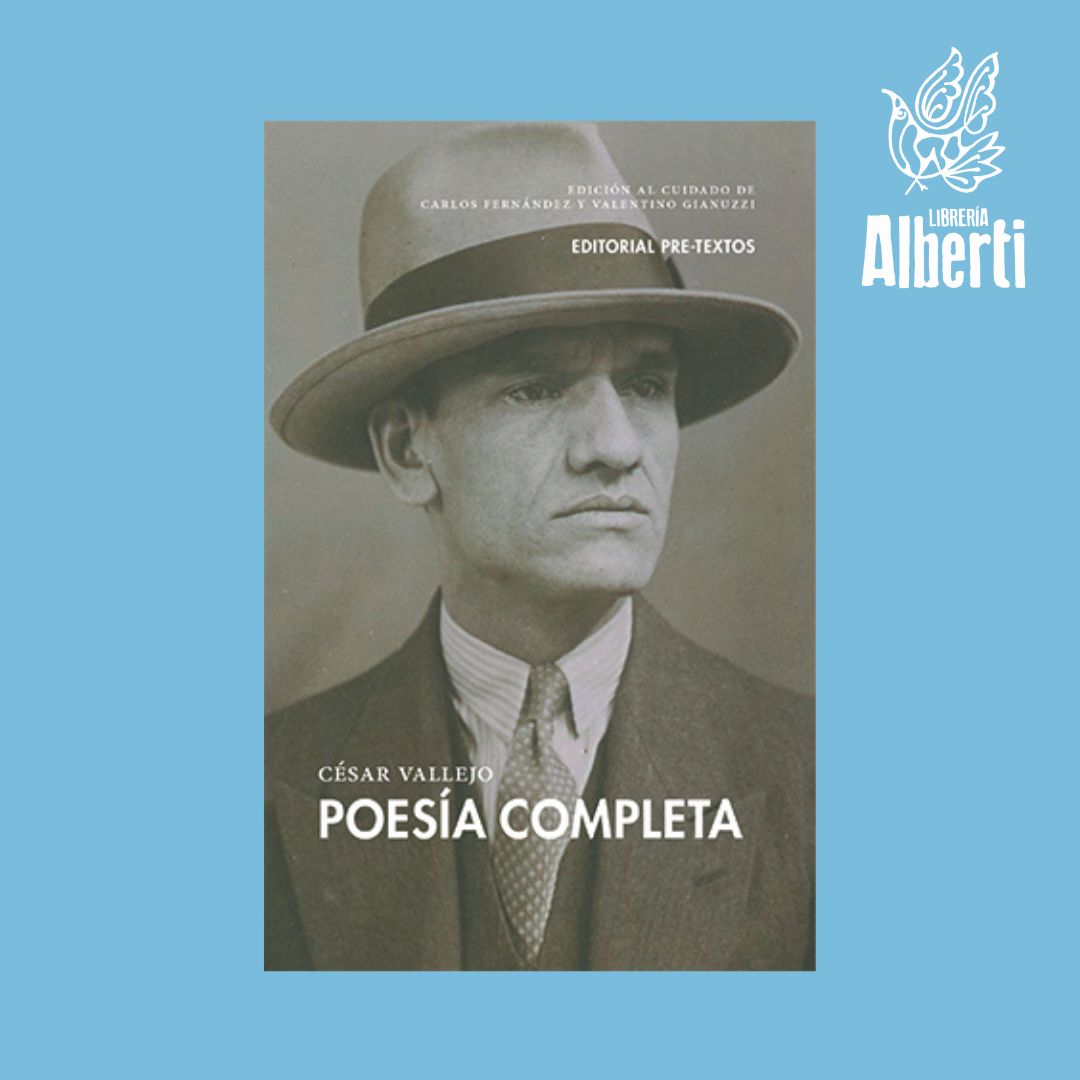 VALENTINO GIANUZZI, CARLOS FERNÁNDEZ y MANUEL BORRÁS presentan Poesía completa de CÉSAR VALLEJO (Pre-textos)