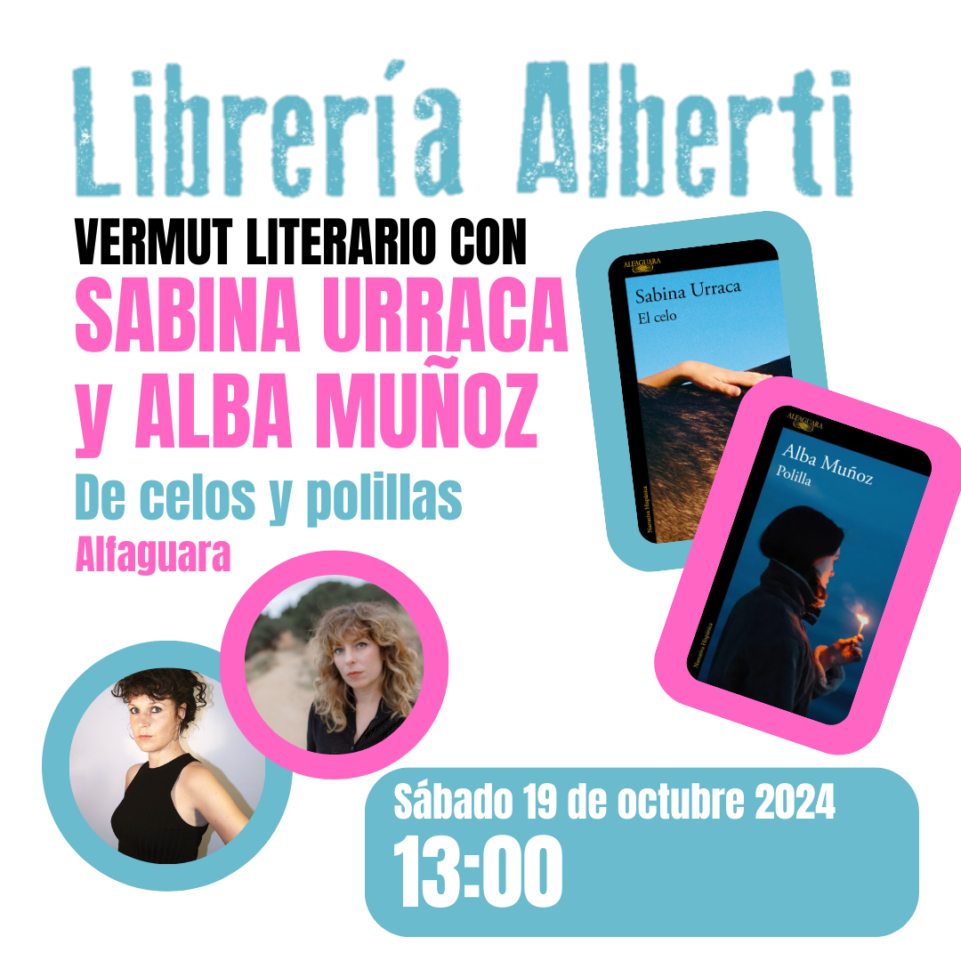 SABINA URRACA y ALBA MUÑOZ | De celos y polillas