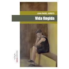 Juan Angel Juristo. Vida Fingida (Izana)