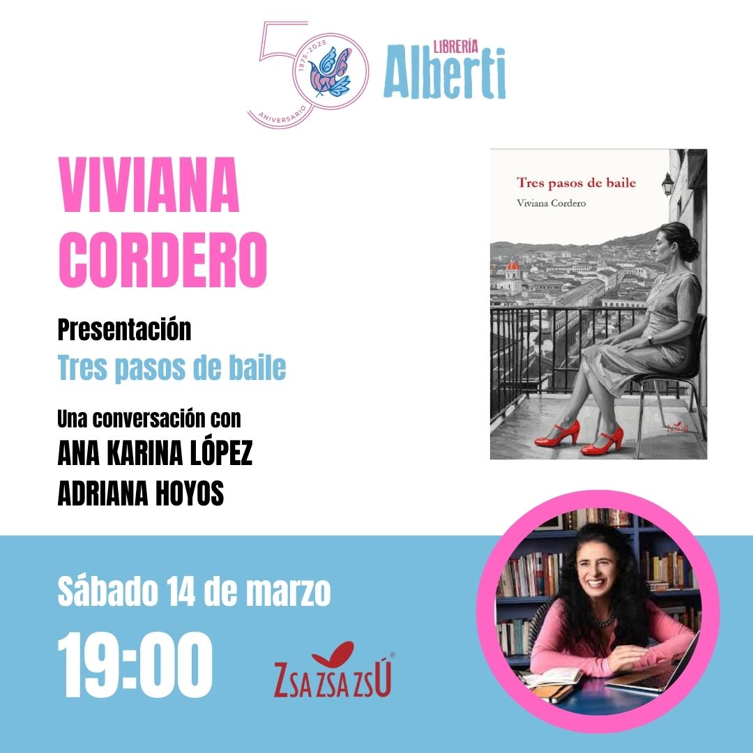 VIVIANA CORDERO, Tres pasos de baile (ZSA ZSA ZSÚ EDICIONES)