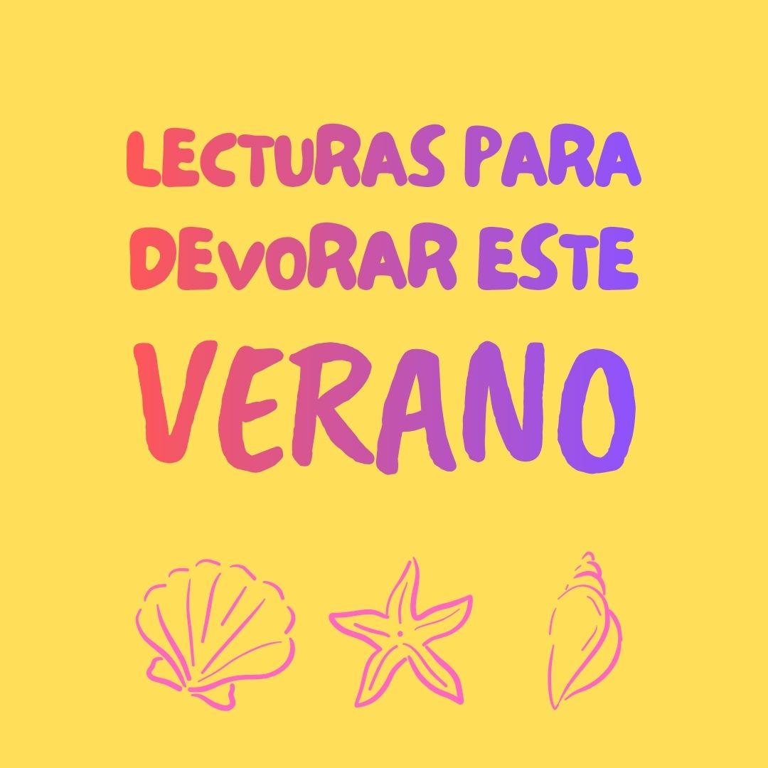 Lecturas para devorar este verano