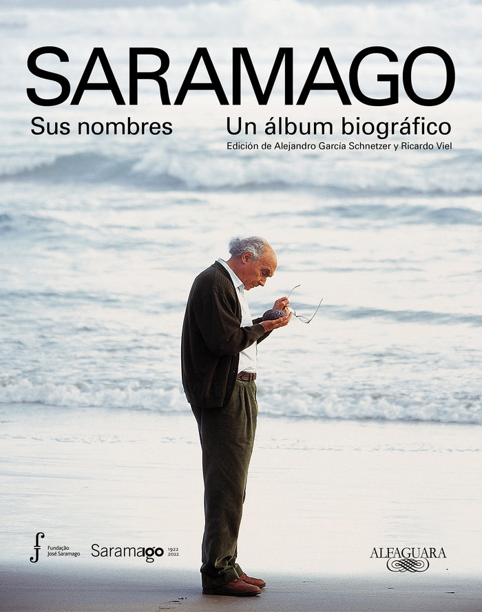 Saramago. sus Nombres. "Un Álbum Biográfico"