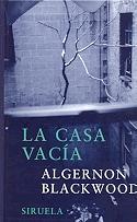 CASA VACÍA, LA