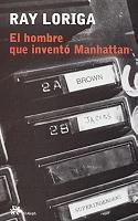 HOMBRE QUE INVENTO MANHATTAN, EL. 