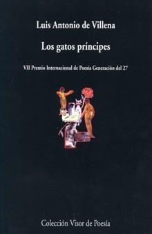 Gatos Príncipes, los (Vii Premio de Poesía Generación del 27)