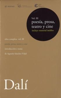 Obra Completa Vol. Iii. Poesía, Prosa, Teatro y Cine. 