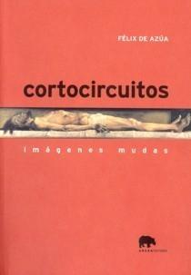 Cortocircuitos "Imágenes Mudas". 