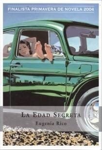 Edad Secreta, La. Finalista Premio Primavera de Novela 2004