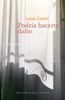 Podría Hacerte Daño (Xvi Premio de Narrativa Torrente Ballester)