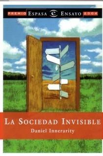 Sociedad Invisible, la (Premio Espasa de Ensayo 2004)