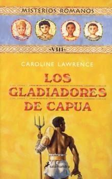 Los gladiadores de Capua "Misterios romanos VIII"