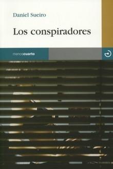 Conspiradores, Los