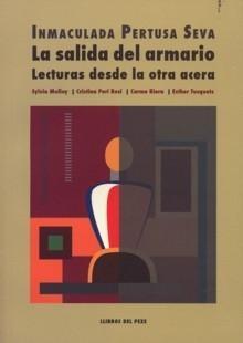 SALIDA DEL ARMARIO, LA "Lecturas desde la otra acera: Sylvia Molloy, Peri Rosi, Carme Ri". 