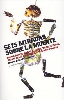 Seis Miradas sobre la Muerte. 