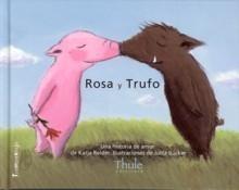 Rosa y Trufo "Una Historia de Amor"