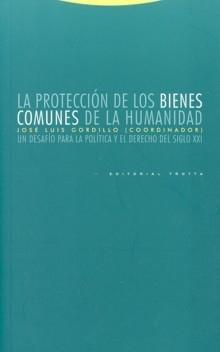 PROTECCIÓN DE LOS BIENES COMUNES DE LA HUMANIDAD, LA