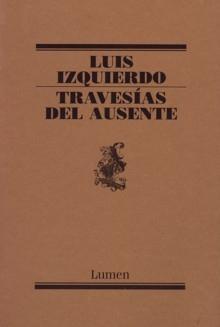 Travesías del Ausente. 