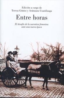 Entre Horas "El Desafío de la Narrativa Femenina ante una Nueva Época". 