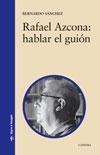 RAFAEL AZCONA: HABLAR EL GUIÓN