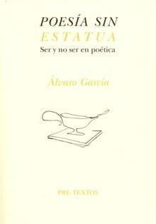 Poesía sin Estatua "Ser y no Ser en Poética". 