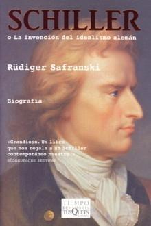 SCHILLER "O LA INVENCIÓN DEL IDEALISMO ALEMÁN". 