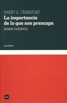 Importancia de lo que nos Preocupa, La "Ensayos Filosóficos". 