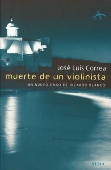 Muerte de un Violinista "Un Nuevo Caso de Ricardo Blanco"