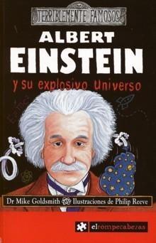 Albert Einstein y su Explosivo Universo