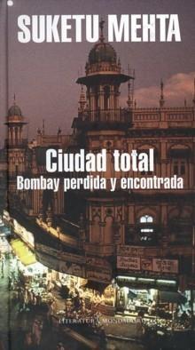 Ciudad Total "Bombay Perdida y Encontrada"