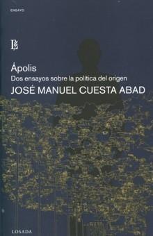 Apolis. Dos Ensayos sobre la Politica del Origen