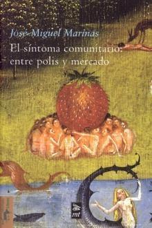 Síntoma Comunitario: Entre Polis y Mercado, El. 